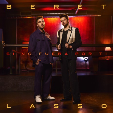 Si no fuera por ti ft. Lasso | Boomplay Music