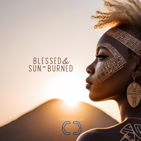 Blessed & Sun-Burned ft. Mr432hz | Boomplay Music