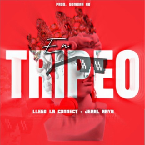 En Tripeo ft. Jeral Raya | Boomplay Music