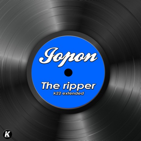 THE RIPPER (K22 extended) | Boomplay Music