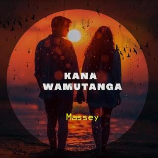 Kana Wamutanga