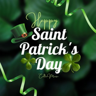 Celtic Music & Saint Patrick's Day