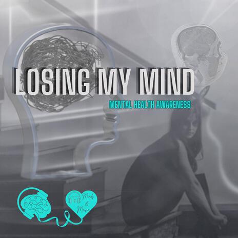 Losing My Mind (Extended) | Boomplay Music