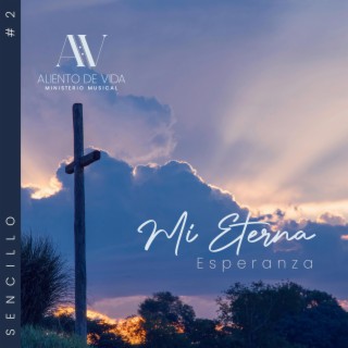 Mi Eterna Esperanza lyrics | Boomplay Music