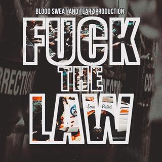 Fuck Tha Law