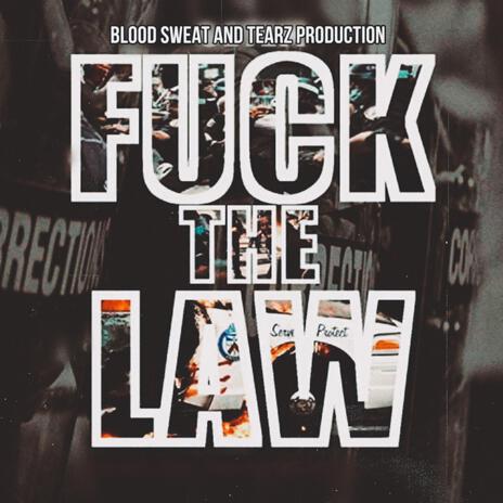 Fuck Tha Law ft. C.Los