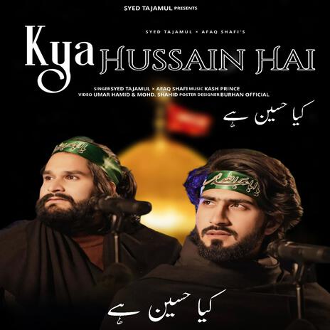 Kya Hussain Hai ft. Afaq Shafi & Kash Prince