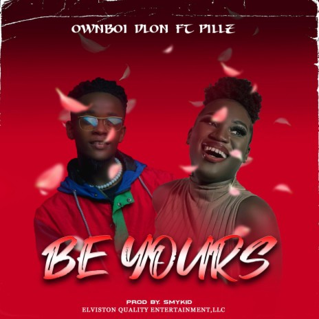 Be Yours ft. Pillz