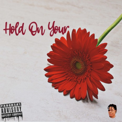 Hold on Your | Boomplay Music