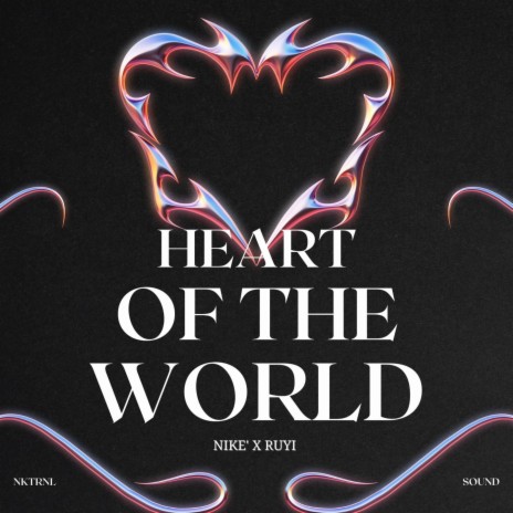 Heart Of The World ft. Nike' the Artist | Boomplay Music