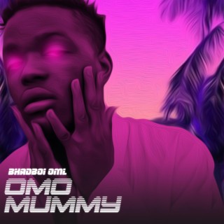 Omo Mummy lyrics | Boomplay Music