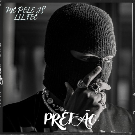 Pretão ft. MC Pele JS | Boomplay Music