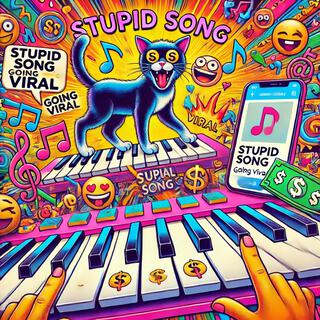 Stupid Song