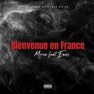 Bienvenue en France ft. Eness lyrics | Boomplay Music