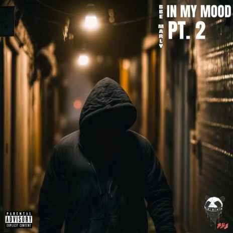 In My Mood, Pt. 2 | Boomplay Music