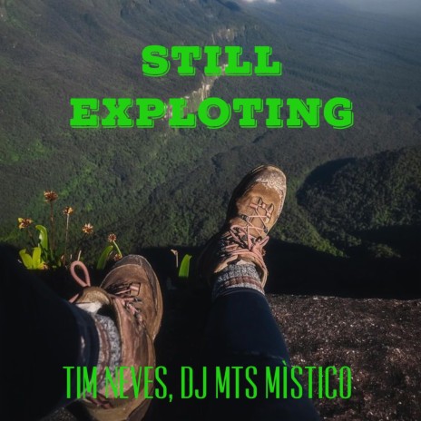 Still exploting | Boomplay Music