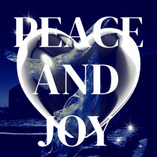 Peace and Joy