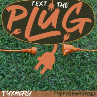 text the plug lyrics | Boomplay Music