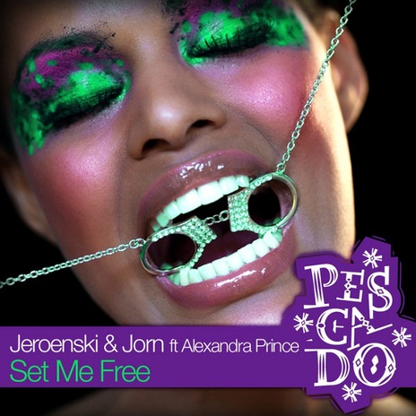 Set Me Free (Kid Massive Audio Damage Mix) ft. Dj Jeroenski & Alexandra Prince | Boomplay Music