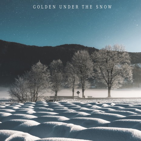 Golden under the snow | Boomplay Music