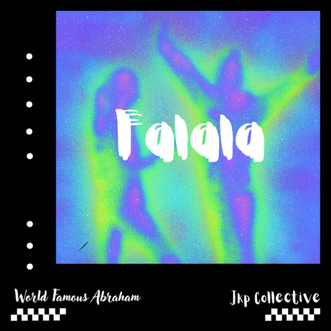 FALALA ft. JKP COLLECTIVE | Boomplay Music