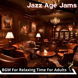 Bgm for Relaxing Time for Adults