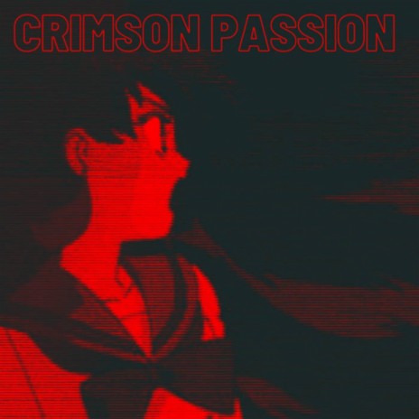 Crimson Passion (Deluxe Mix) ft. Dragon-Chan