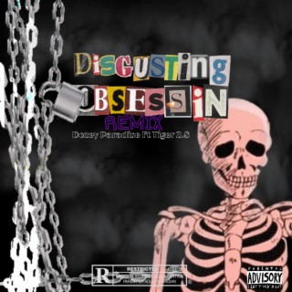 Disgusting Obsession (Remix)