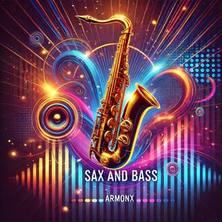 Sax and Bass