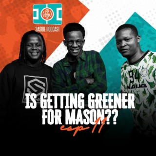 Is it getting Greener for Mason? with Schwaz Tim and Blaise | 3AsidePodcast