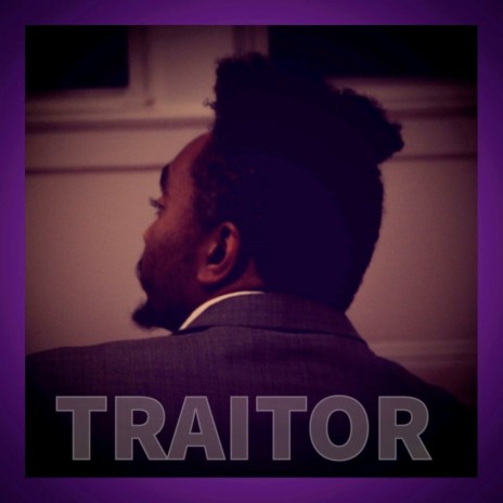 Traitor | Boomplay Music