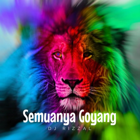 Semuanya Goyang | Boomplay Music