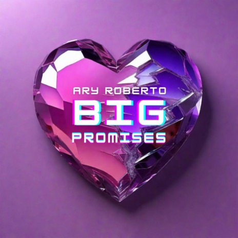 Big Promises | Boomplay Music