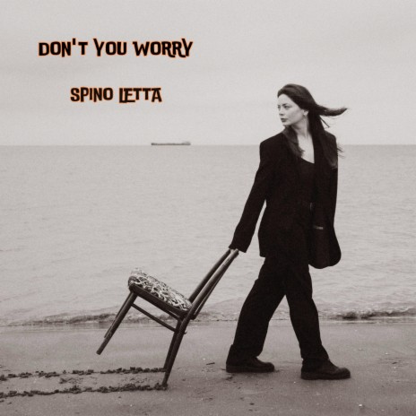 Don't You Worry | Boomplay Music