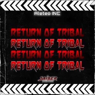 RETURN OF TRIBAL