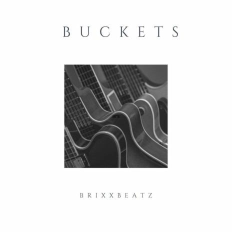 Buckets | Boomplay Music