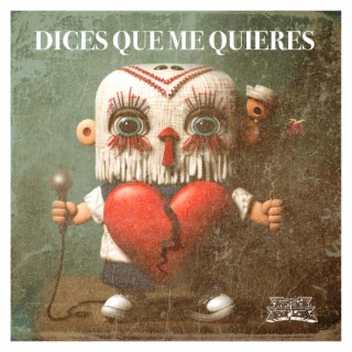 Dices Que Me Quieres