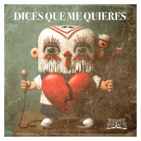 Dices Que Me Quieres | Boomplay Music