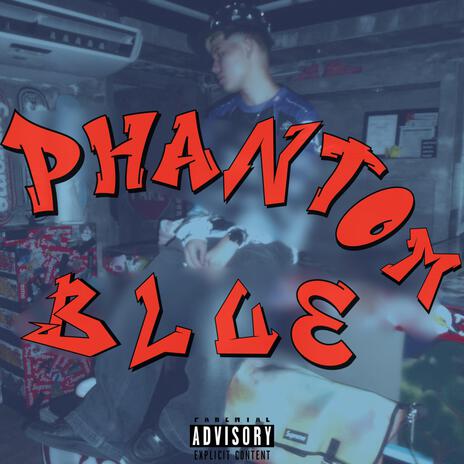 Phantom blue | Boomplay Music