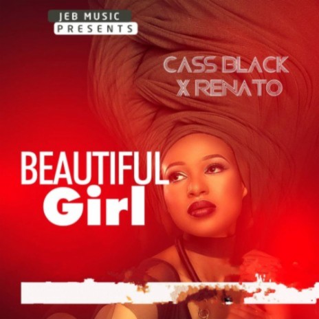 Beautiful Girl ft. Renato | Boomplay Music