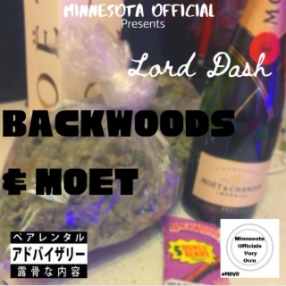 Backwoods N Moet