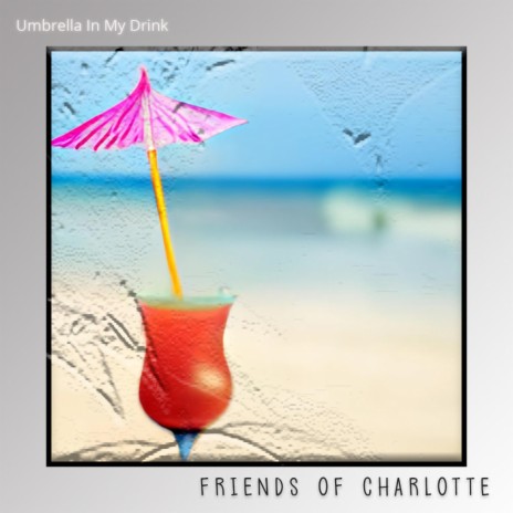 Umbrella In My Drink | Boomplay Music