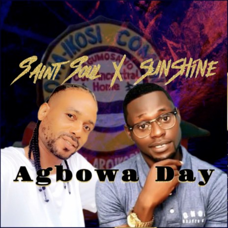 Agbowa Day ft. Sunshine | Boomplay Music
