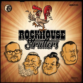 Rockhouse Strutters