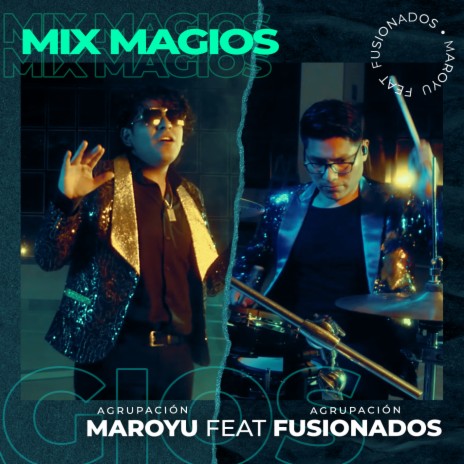 Mix Magios ft. agrupacion fusionados | Boomplay Music