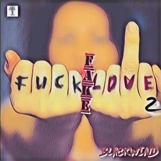 Fuck Fake Love 2