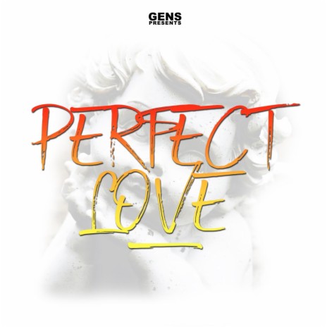Perfect Love | Boomplay Music