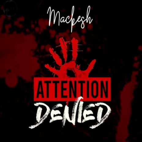 Attention Denied | Boomplay Music