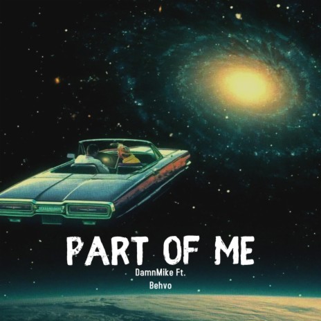 Part Of Me ft. Behvo | Boomplay Music
