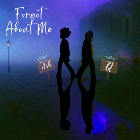 Forgot About Me | Boomplay Music